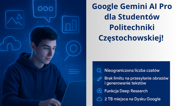Google Gemini AI Pro dla Studentów Politechniki Częstochowskiej
