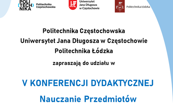 V Konferencja Dydaktyczna Nauczanie Przedmiotów Ścisłych i Technicznych
