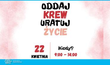 Akcja Honorowego Krwiodawstwa na Politechnice Częstochowskiej: Oddaj krew, uratuj życie!